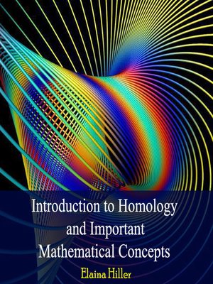 cover image of Introduction to Homology and Important Mathematical Concepts